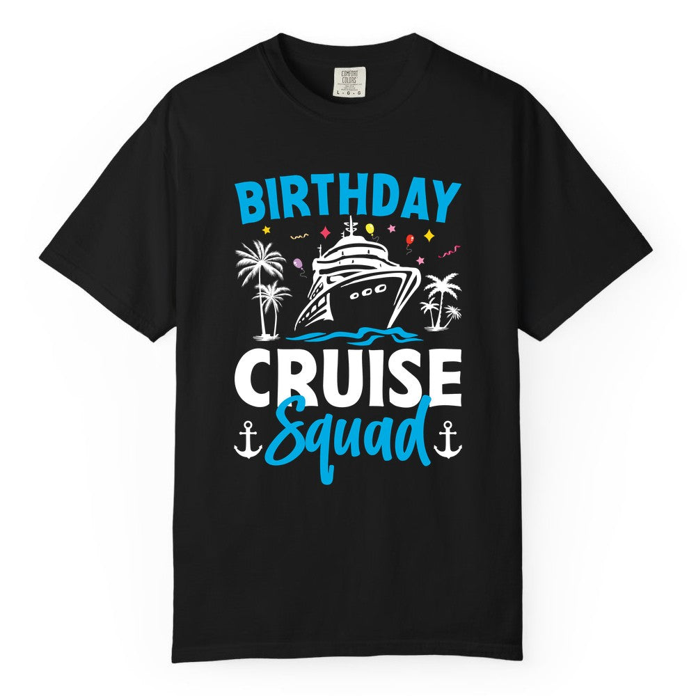 Birthday Cruise Squad Shirt - Tropical Birthday Cruise Apparel (Comfort Color) in Black - Birthday Cruise Squad Shirt with Ship Palm Trees Balloons Nautical Icons