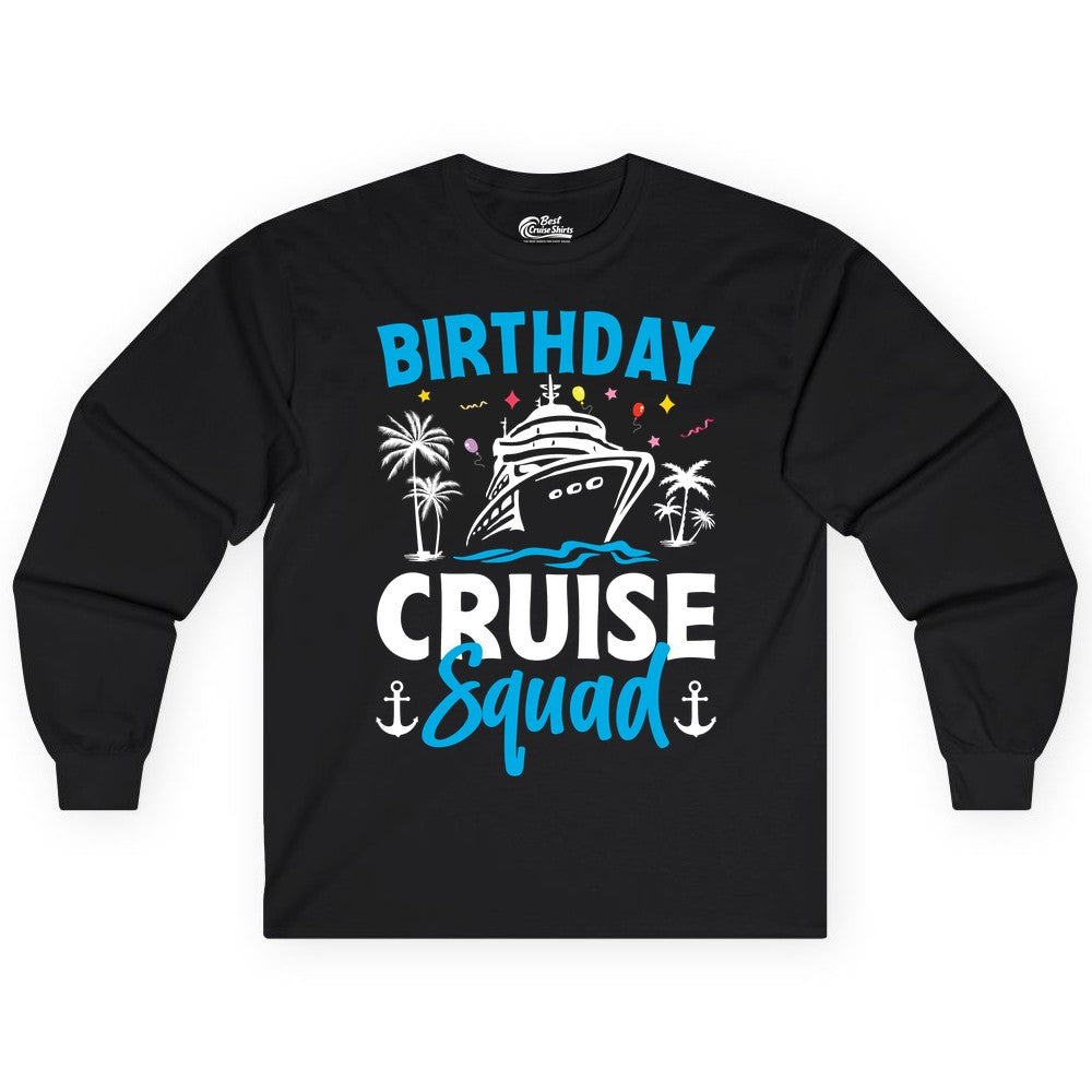 Birthday Cruise Squad Shirt - Tropical Birthday Cruise Apparel (Long Sleeve) in Black - Birthday Cruise Squad Shirt with Ship Palm Trees Balloons Nautical Icons