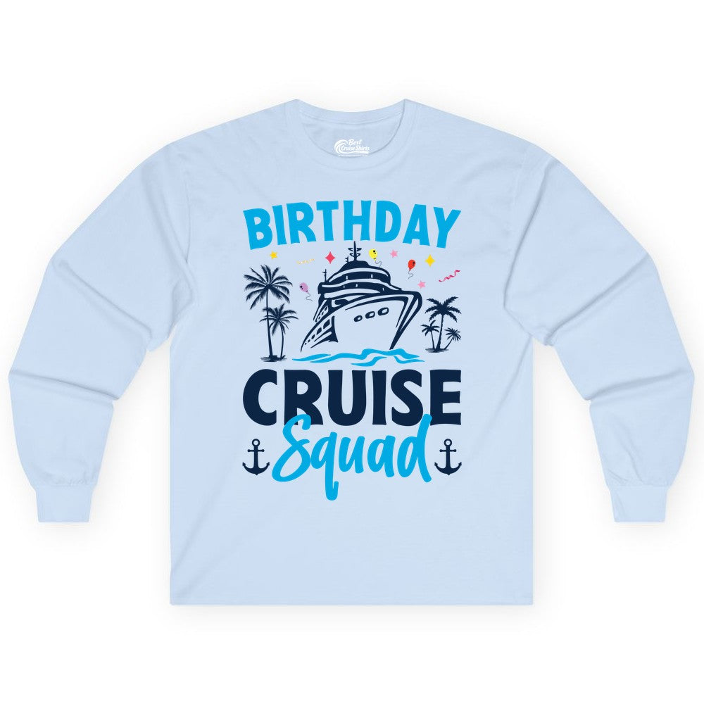 Birthday Cruise Squad Shirt - Tropical Birthday Cruise Apparel (Long Sleeve) in Light Blue - Birthday Cruise Squad Shirt with Ship Palm Trees Balloons Nautical Icons