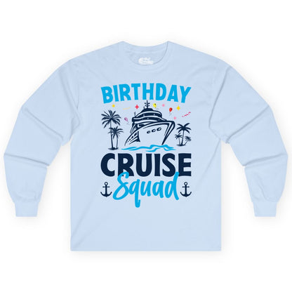 Birthday Cruise Squad Shirt - Tropical Birthday Cruise Apparel (Long Sleeve) in Light Blue - Birthday Cruise Squad Shirt with Ship Palm Trees Balloons Nautical Icons