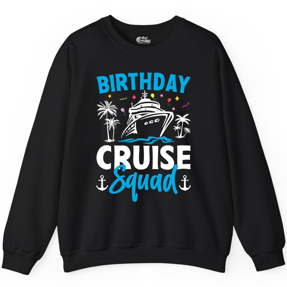 Birthday Cruise Squad Shirt - Tropical Birthday Cruise Apparel (Sweatshirt) in Black - Birthday Cruise Squad Shirt with Ship Palm Trees Balloons Nautical Icons