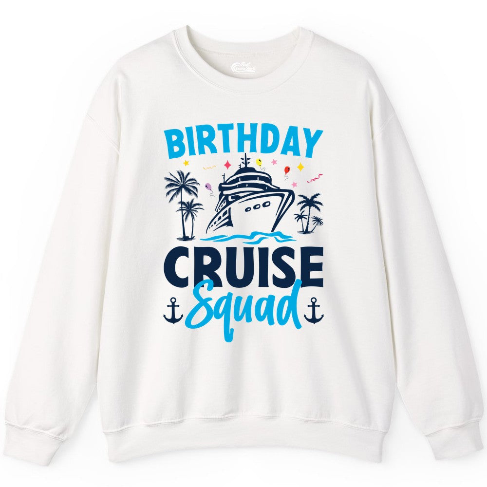 Birthday Cruise Squad Shirt - Tropical Birthday Cruise Apparel (Sweatshirt) in White - Birthday Cruise Squad Shirt with Ship Palm Trees Balloons Nautical Icons