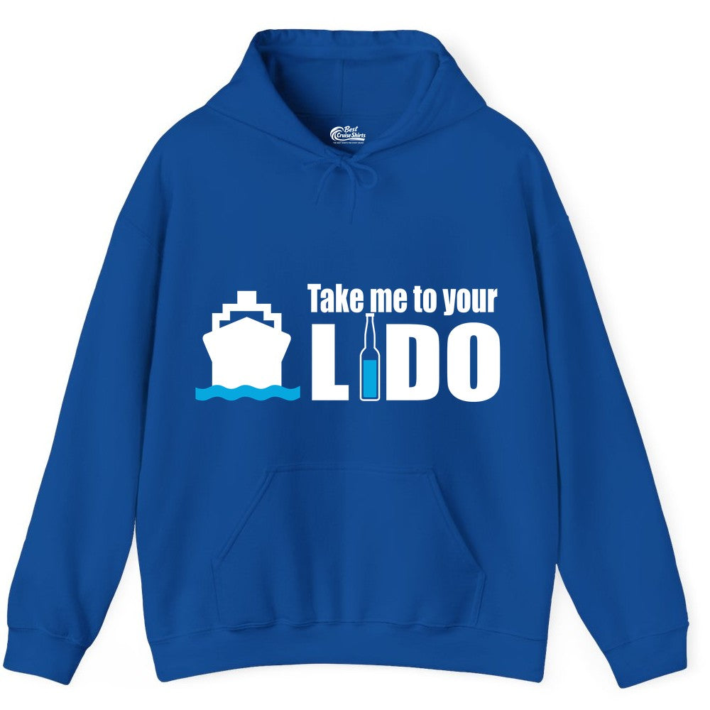 Take Me To Your Lido Shirt - Funny Cruise Drinking Lido Deck Tee (Hoodie) in Royal - Take Me to Your Lido Shirt - Funny Cruise Ship Drinking Tee