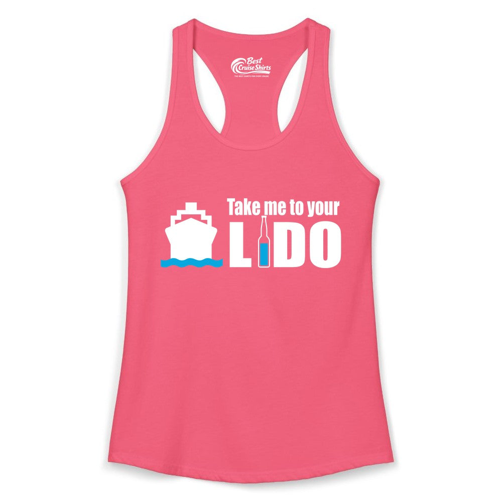Take Me To Your Lido Shirt - Funny Cruise Drinking Lido Deck Tee (Ladies Tank) in Hot Pink - Take Me to Your Lido Shirt - Funny Cruise Ship Drinking Tee