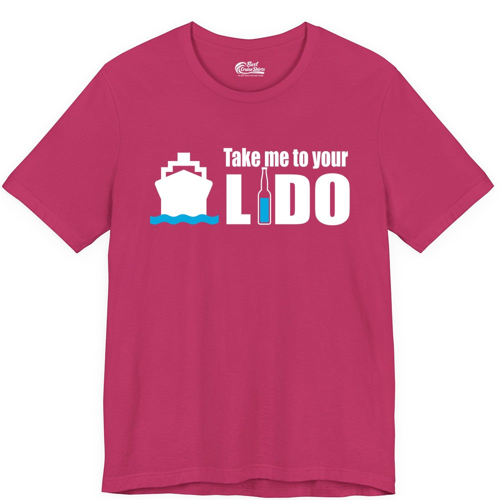 Take Me To Your Lido Shirt - Funny Cruise Drinking Lido Deck Tee (Premium Tee) in Berry - Take Me to Your Lido Shirt - Funny Cruise Ship Drinking Tee