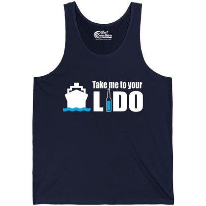 Take Me To Your Lido Shirt - Funny Cruise Drinking Lido Deck Tee (Tank Top) in Navy - Take Me to Your Lido Shirt - Funny Cruise Ship Drinking Tee