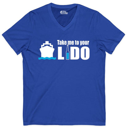 Take Me To Your Lido Shirt - Funny Cruise Drinking Lido Deck Tee (V-Neck) in True Royal - Take Me to Your Lido Shirt - Funny Cruise Ship Drinking Tee