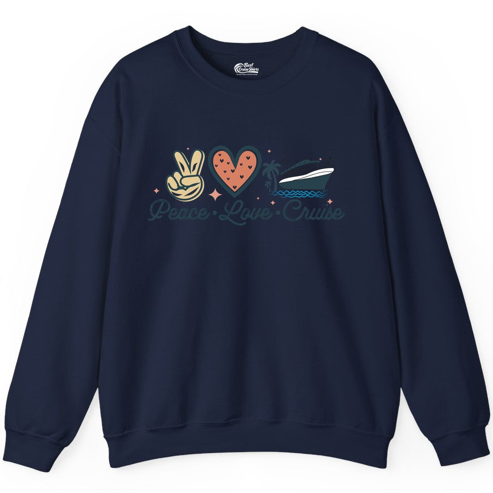 Peace Love Cruise Shirt - Fun Family Cruise Vacation Group Tee (Sweatshirt) in Navy - Peace Love Cruise Shirt - Retro Hand Sign Heart Ship Group Tee