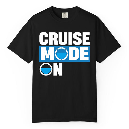 Cruise Mode On Shirt - Funny Cruise Shirt for Caribbean Vacations (Comfort Color) in Black - Cruise Mode On Shirt - Nautical Porthole Funny Cruise Vacation Tee