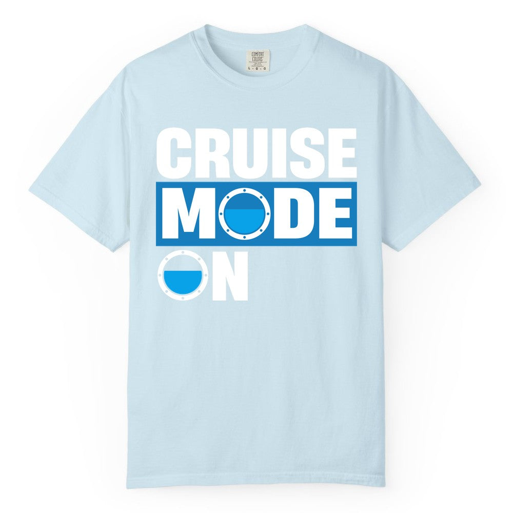 Cruise Mode On Shirt - Funny Cruise Shirt for Caribbean Vacations (Comfort Color) in Chambray - Cruise Mode On Shirt - Nautical Porthole Funny Cruise Vacation Tee