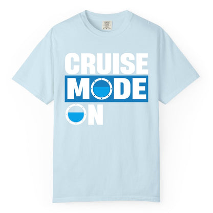 Cruise Mode On Shirt - Funny Cruise Shirt for Caribbean Vacations (Comfort Color) in Chambray - Cruise Mode On Shirt - Nautical Porthole Funny Cruise Vacation Tee