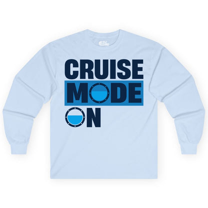 Cruise Mode On Shirt - Funny Cruise Shirt for Caribbean Vacations (Long Sleeve) in Light Blue - Cruise Mode On Shirt - Nautical Porthole Funny Cruise Vacation Tee