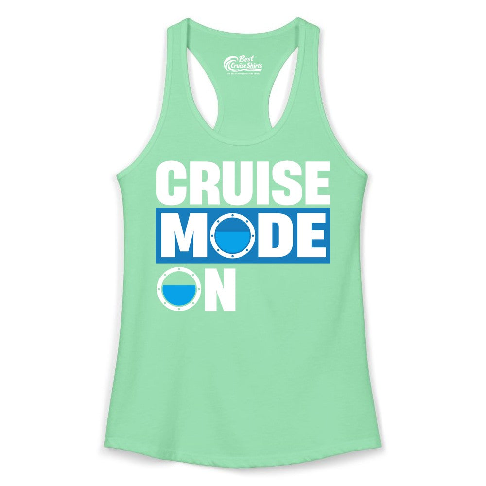 Cruise Mode On Shirt - Funny Cruise Shirt for Caribbean Vacations (Ladies Tank) in Solid Mint - Cruise Mode On Shirt - Nautical Porthole Funny Cruise Vacation Tee