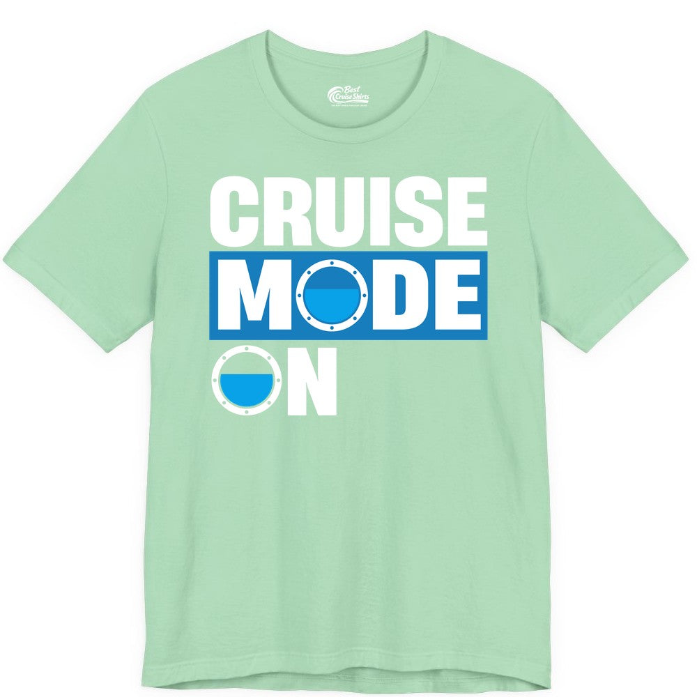 Cruise Mode On Shirt - Funny Cruise Shirt for Caribbean Vacations (Premium Tee) in Mint - Cruise Mode On Shirt - Nautical Porthole Funny Cruise Vacation Tee