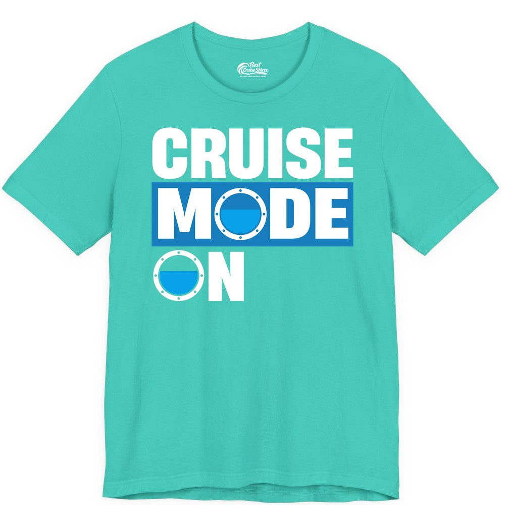 Cruise Mode On Shirt - Funny Cruise Shirt for Caribbean Vacations (Premium Tee) in Teal - Cruise Mode On Shirt - Nautical Porthole Funny Cruise Vacation Tee