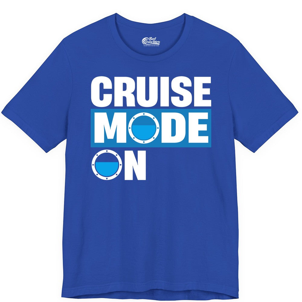 Cruise Mode On Shirt - Funny Cruise Shirt for Caribbean Vacations (Premium Tee) in True Royal - Cruise Mode On Shirt - Nautical Porthole Funny Cruise Vacation Tee