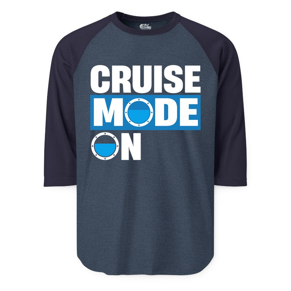 Cruise Mode On Shirt - Funny Cruise Shirt for Caribbean Vacations (Raglan) in Heather DenimNavy - Cruise Mode On Shirt - Nautical Porthole Funny Cruise Vacation Tee