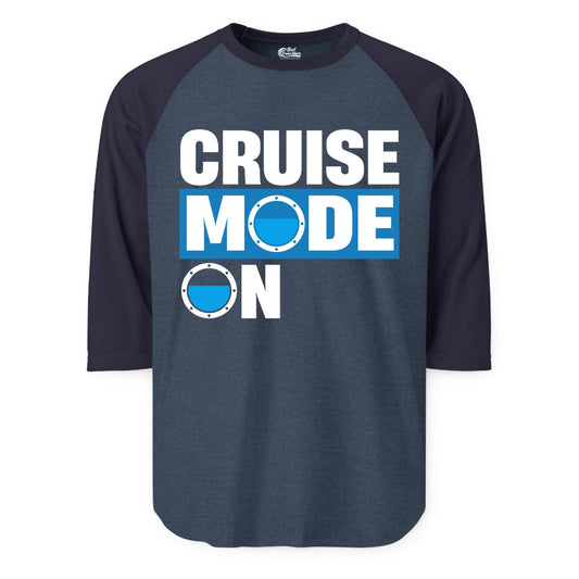 Cruise Mode On Shirt - Funny Cruise Shirt for Caribbean Vacations (Raglan) in Heather DenimNavy - Cruise Mode On Shirt - Nautical Porthole Funny Cruise Vacation Tee