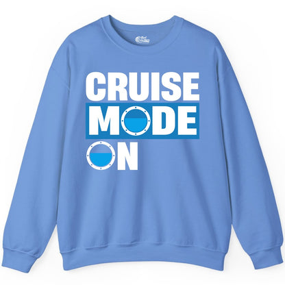 Cruise Mode On Shirt - Funny Cruise Shirt for Caribbean Vacations (Sweatshirt) in Carolina Blue - Cruise Mode On Shirt - Nautical Porthole Funny Cruise Vacation Tee