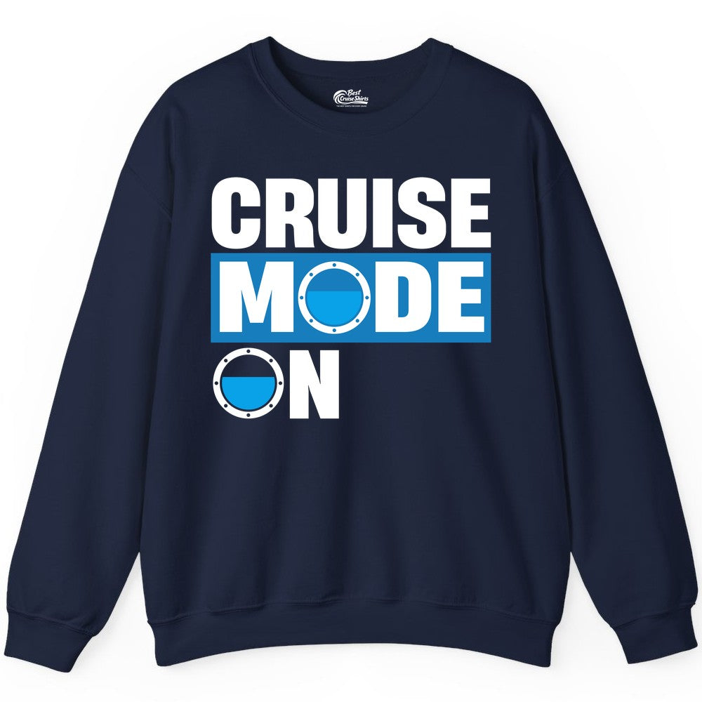 Cruise Mode On Shirt - Funny Cruise Shirt for Caribbean Vacations (Sweatshirt) in Navy - Cruise Mode On Shirt - Nautical Porthole Funny Cruise Vacation Tee