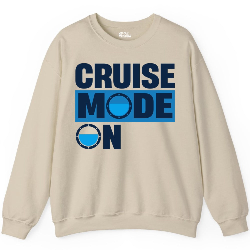 Cruise Mode On Shirt - Funny Cruise Shirt for Caribbean Vacations (Sweatshirt) in Sand - Cruise Mode On Shirt - Nautical Porthole Funny Cruise Vacation Tee