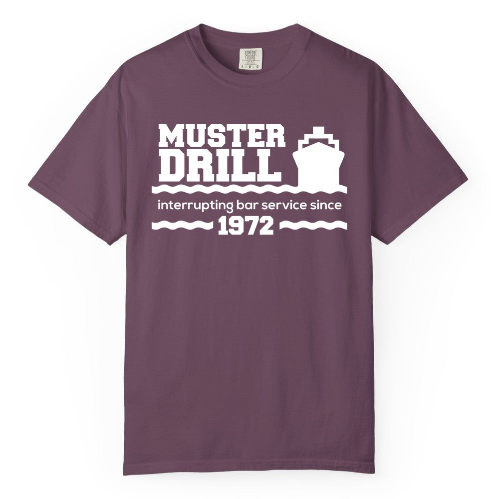 Funny Cruise Shirt - Humorous Muster Drill Ship Tee for Travelers (Comfort Color) in Berry - Funny Muster Drill Cruise Shirt - Retro Nautical Ship Bar Humor Tee