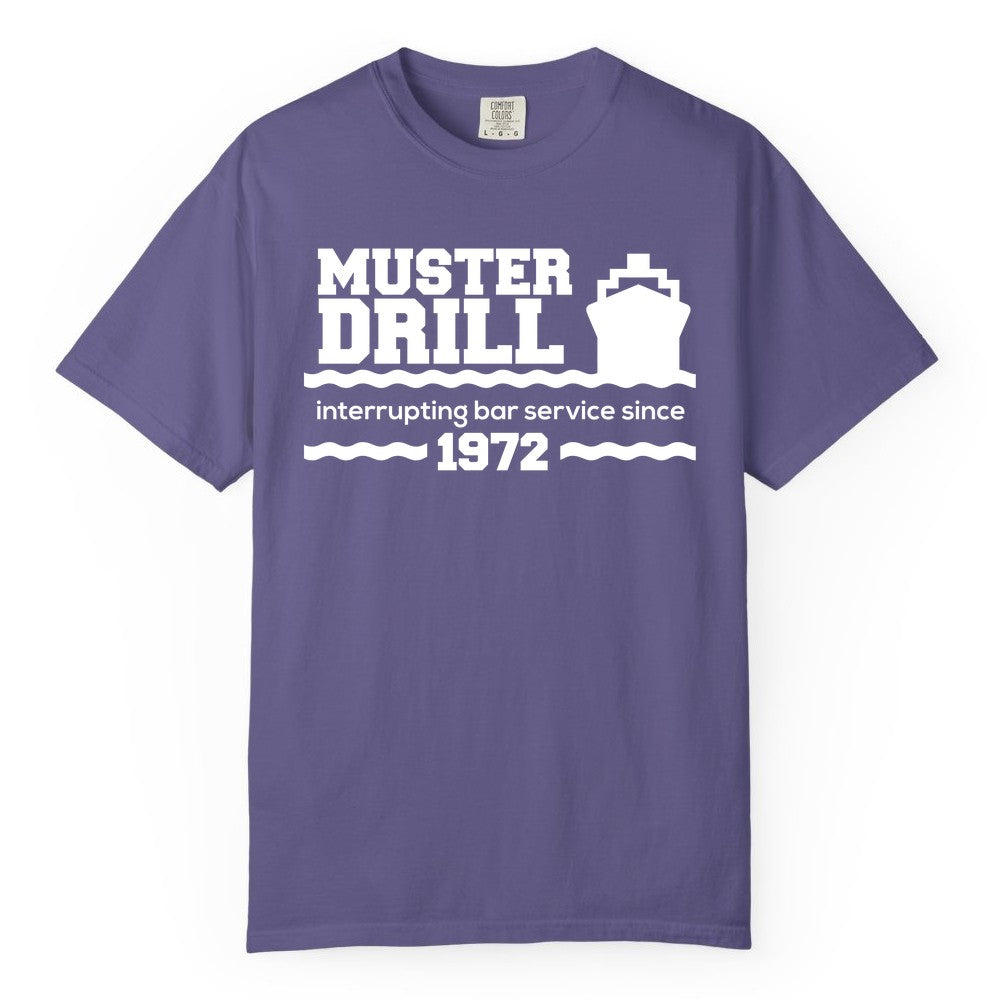Funny Cruise Shirt - Humorous Muster Drill Ship Tee for Travelers (Comfort Color) in Grape - Funny Muster Drill Cruise Shirt - Retro Nautical Ship Bar Humor Tee