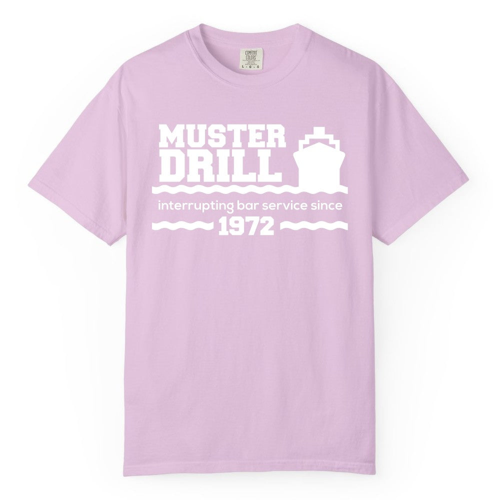 Funny Cruise Shirt - Humorous Muster Drill Ship Tee for Travelers (Comfort Color) in Orchid - Funny Muster Drill Cruise Shirt - Retro Nautical Ship Bar Humor Tee