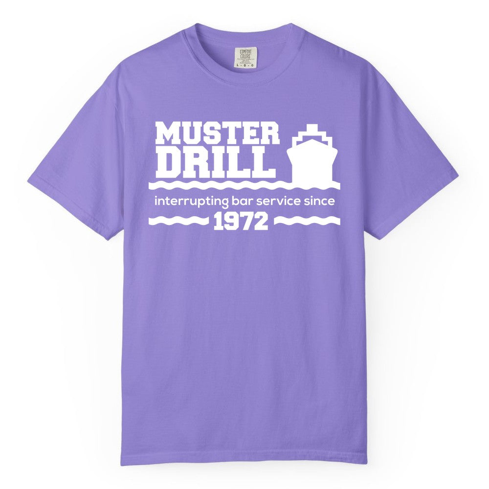 Funny Cruise Shirt - Humorous Muster Drill Ship Tee for Travelers (Comfort Color) in Violet - Funny Muster Drill Cruise Shirt - Retro Nautical Ship Bar Humor Tee
