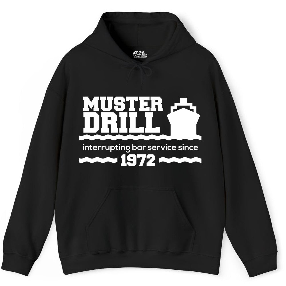 Funny Cruise Shirt - Humorous Muster Drill Ship Tee for Travelers (Hoodie) in Black - Funny Muster Drill Cruise Shirt - Retro Nautical Ship Bar Humor Tee