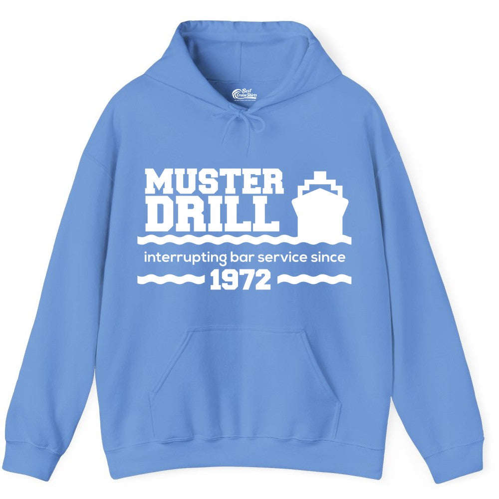 Funny Cruise Shirt - Humorous Muster Drill Ship Tee for Travelers (Hoodie) in Carolina Blue - Funny Muster Drill Cruise Shirt - Retro Nautical Ship Bar Humor Tee