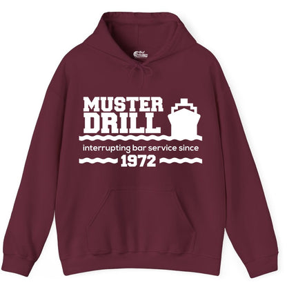 Funny Cruise Shirt - Humorous Muster Drill Ship Tee for Travelers (Hoodie) in Maroon - Funny Muster Drill Cruise Shirt - Retro Nautical Ship Bar Humor Tee
