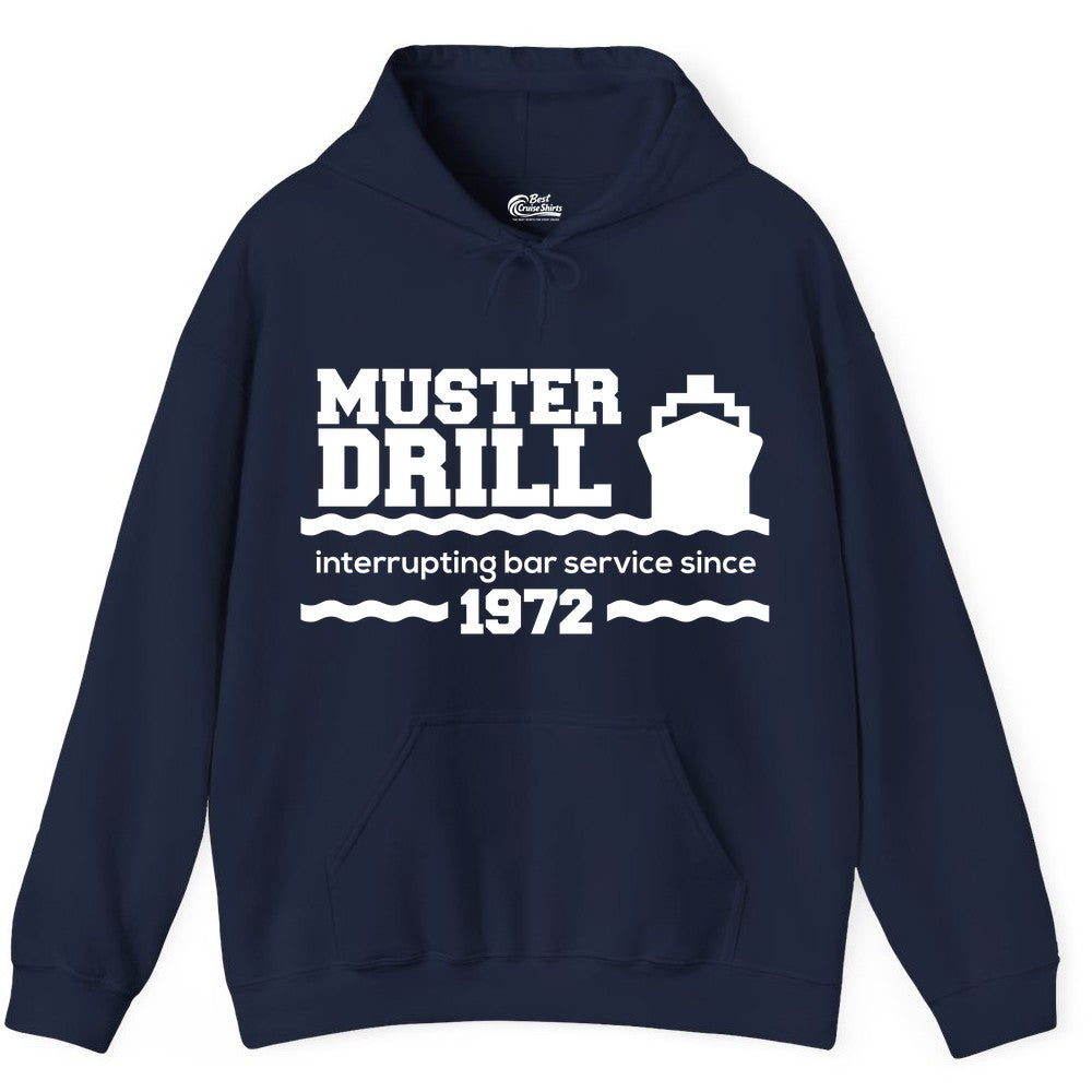 Funny Cruise Shirt - Humorous Muster Drill Ship Tee for Travelers (Hoodie) in Navy - Funny Muster Drill Cruise Shirt - Retro Nautical Ship Bar Humor Tee