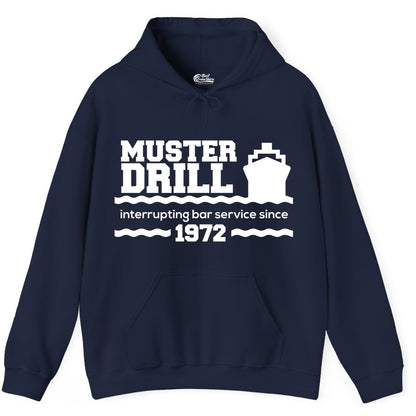 Funny Cruise Shirt - Humorous Muster Drill Ship Tee for Travelers (Hoodie) in Navy - Funny Muster Drill Cruise Shirt - Retro Nautical Ship Bar Humor Tee