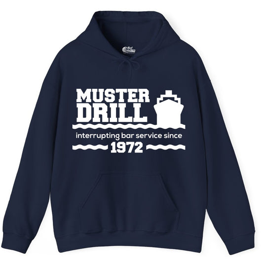 Funny Cruise Shirt - Humorous Muster Drill Ship Tee for Travelers (Hoodie) in Navy - Funny Muster Drill Cruise Shirt - Retro Nautical Ship Bar Humor Tee