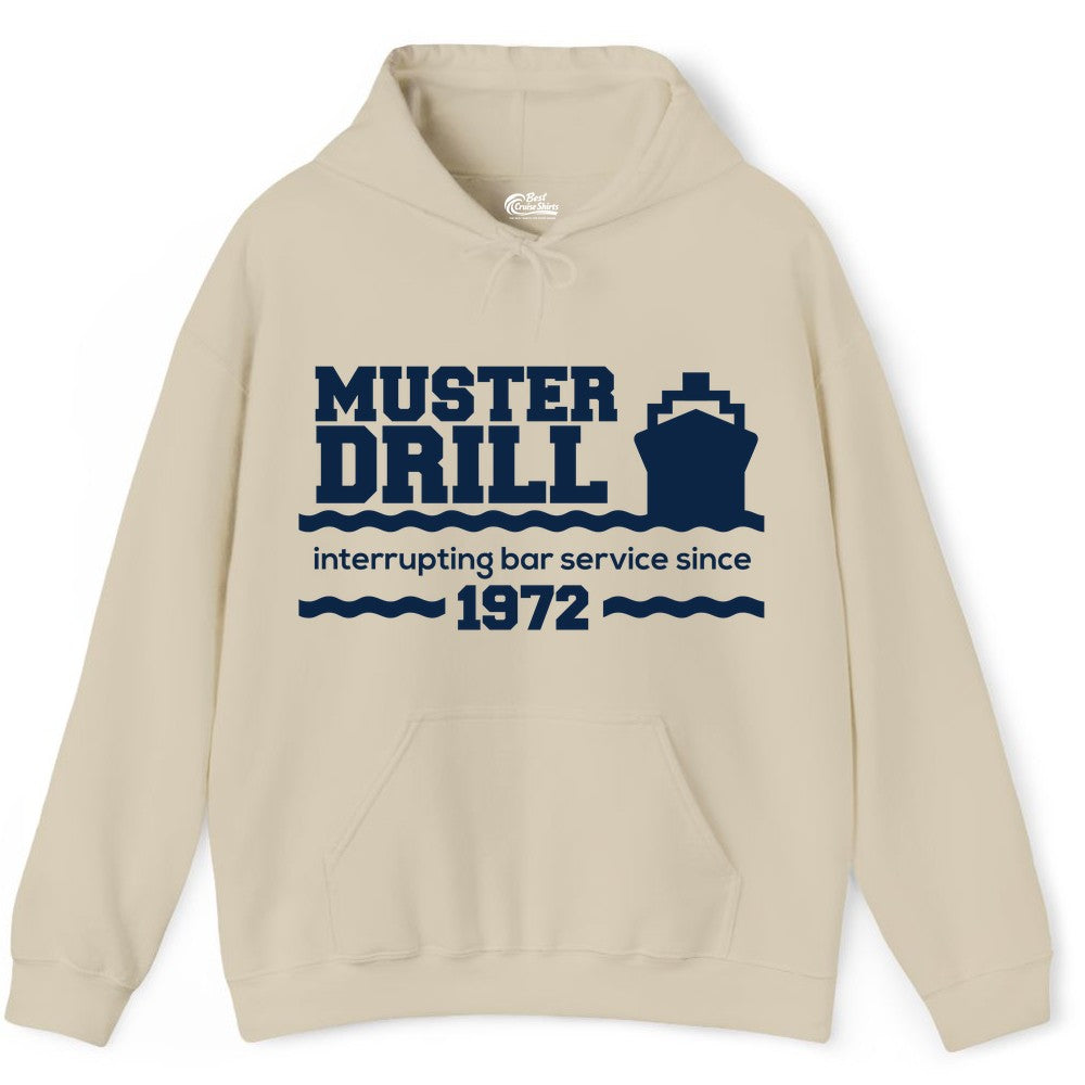 Funny Cruise Shirt - Humorous Muster Drill Ship Tee for Travelers (Hoodie) in Sand - Funny Muster Drill Cruise Shirt - Retro Nautical Ship Bar Humor Tee