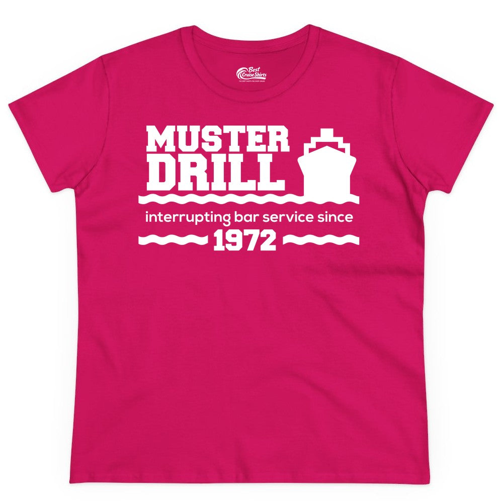 Funny Cruise Shirt - Humorous Muster Drill Ship Tee for Travelers (Ladies Tee) in Heliconia - Funny Muster Drill Cruise Shirt - Retro Nautical Ship Bar Humor Tee