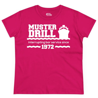 Funny Cruise Shirt - Humorous Muster Drill Ship Tee for Travelers (Ladies Tee) in Heliconia - Funny Muster Drill Cruise Shirt - Retro Nautical Ship Bar Humor Tee