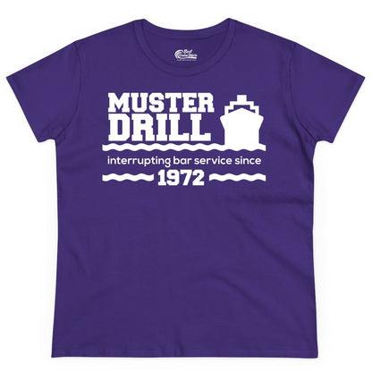Funny Cruise Shirt - Humorous Muster Drill Ship Tee for Travelers (Ladies Tee) in Purple - Funny Muster Drill Cruise Shirt - Retro Nautical Ship Bar Humor Tee