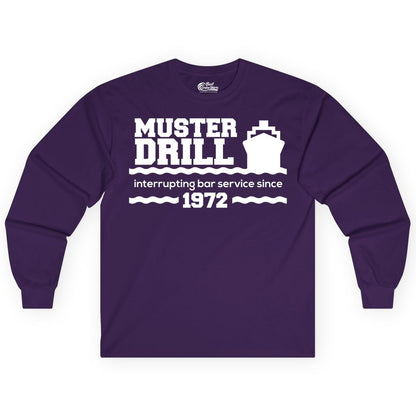 Funny Cruise Shirt - Humorous Muster Drill Ship Tee for Travelers (Long Sleeve) in Purple - Funny Muster Drill Cruise Shirt - Retro Nautical Ship Bar Humor Tee