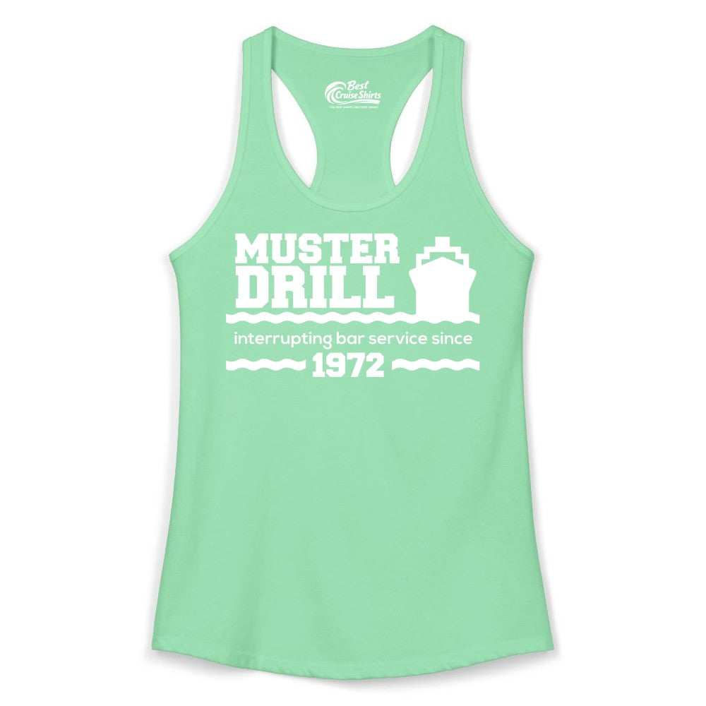 Funny Cruise Shirt - Humorous Muster Drill Ship Tee for Travelers (Ladies Tank) in Solid Mint - Funny Muster Drill Cruise Shirt - Retro Nautical Ship Bar Humor Tee