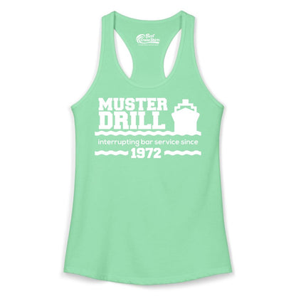 Funny Cruise Shirt - Humorous Muster Drill Ship Tee for Travelers (Ladies Tank) in Solid Mint - Funny Muster Drill Cruise Shirt - Retro Nautical Ship Bar Humor Tee