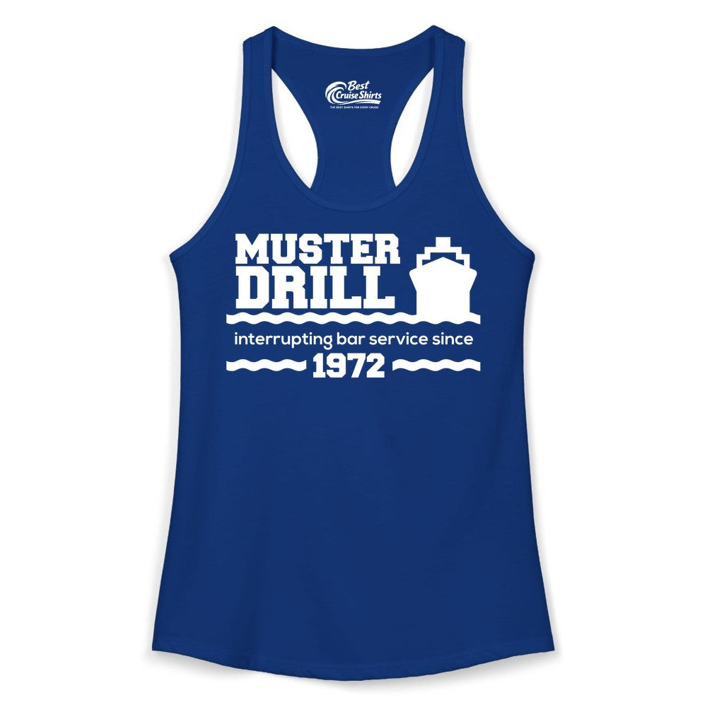 Funny Cruise Shirt - Humorous Muster Drill Ship Tee for Travelers (Ladies Tank) in Solid Royal - Funny Muster Drill Cruise Shirt - Retro Nautical Ship Bar Humor Tee