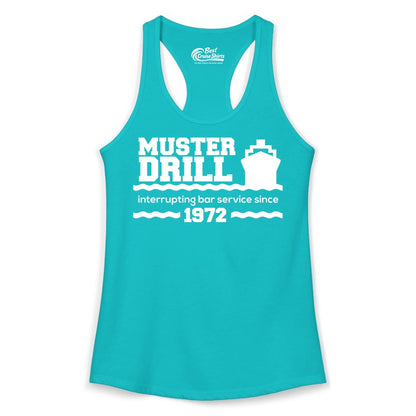 Funny Cruise Shirt - Humorous Muster Drill Ship Tee for Travelers (Ladies Tank) in Tahiti Blue - Funny Muster Drill Cruise Shirt - Retro Nautical Ship Bar Humor Tee
