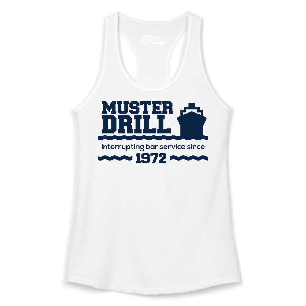 Funny Cruise Shirt - Humorous Muster Drill Ship Tee for Travelers (Ladies Tank) in White - Funny Muster Drill Cruise Shirt - Retro Nautical Ship Bar Humor Tee