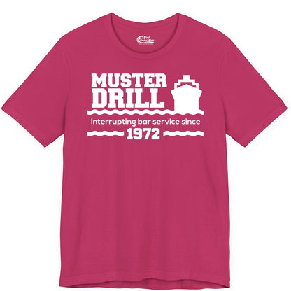Funny Cruise Shirt - Humorous Muster Drill Ship Tee for Travelers (Premium Tee) in Berry - Funny Muster Drill Cruise Shirt - Retro Nautical Ship Bar Humor Tee