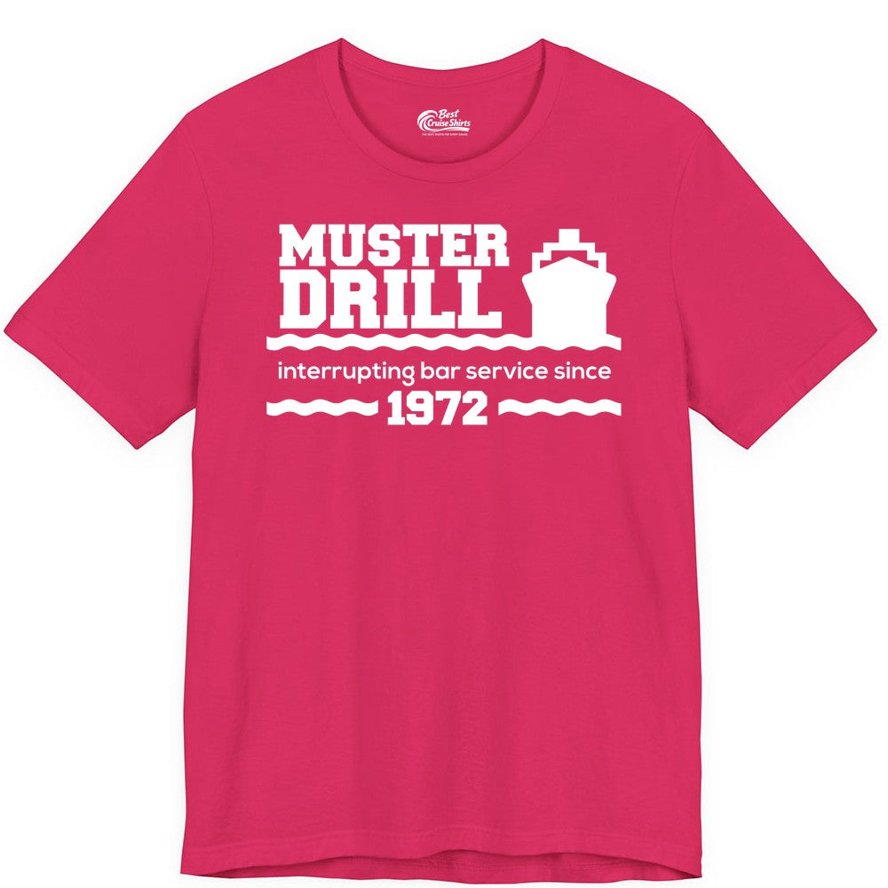 Funny Cruise Shirt - Humorous Muster Drill Ship Tee for Travelers (Premium Tee) in Fuchsia - Funny Muster Drill Cruise Shirt - Retro Nautical Ship Bar Humor Tee