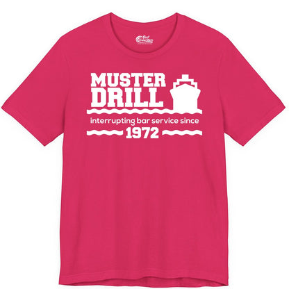 Funny Cruise Shirt - Humorous Muster Drill Ship Tee for Travelers (Premium Tee) in Fuchsia - Funny Muster Drill Cruise Shirt - Retro Nautical Ship Bar Humor Tee