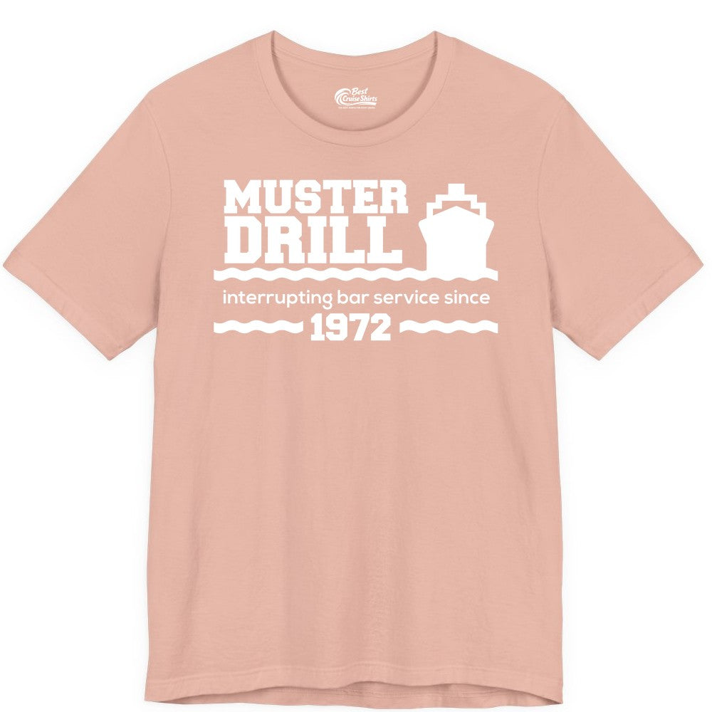Funny Cruise Shirt - Humorous Muster Drill Ship Tee for Travelers (Premium Tee) in Peach - Funny Muster Drill Cruise Shirt - Retro Nautical Ship Bar Humor Tee