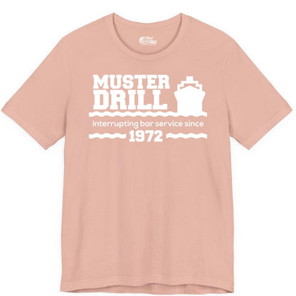 Funny Cruise Shirt - Humorous Muster Drill Ship Tee for Travelers (Premium Tee) in Peach - Funny Muster Drill Cruise Shirt - Retro Nautical Ship Bar Humor Tee